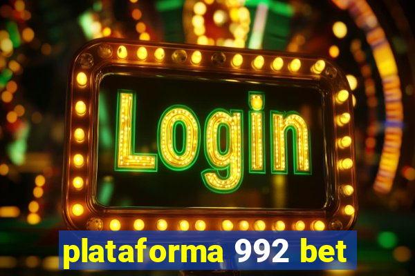 plataforma 992 bet